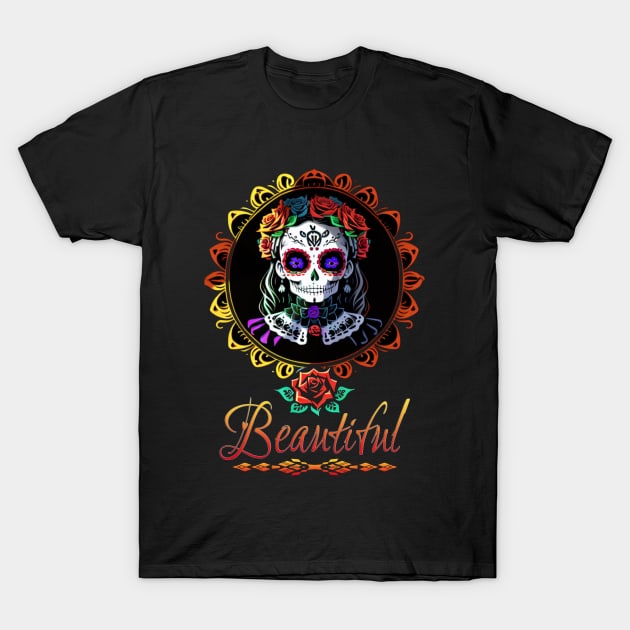 Day of the Dead Beautiful T-Shirt by SaMario_Styles